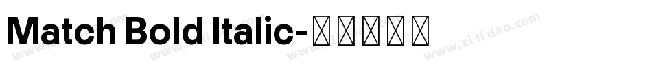 Match Bold Italic字体转换
